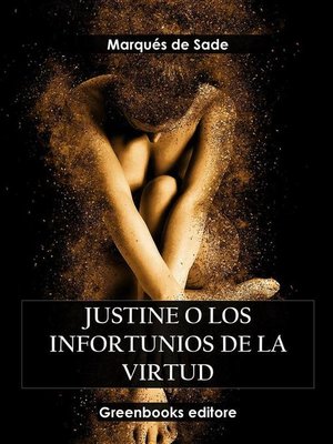 cover image of Justine o los infortunios de la virtud